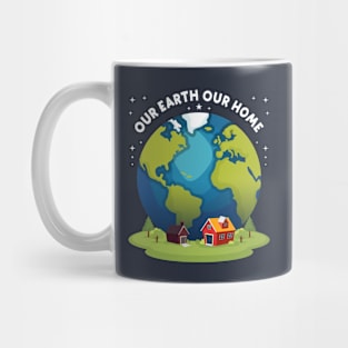 Our Earth, Our Home Mug